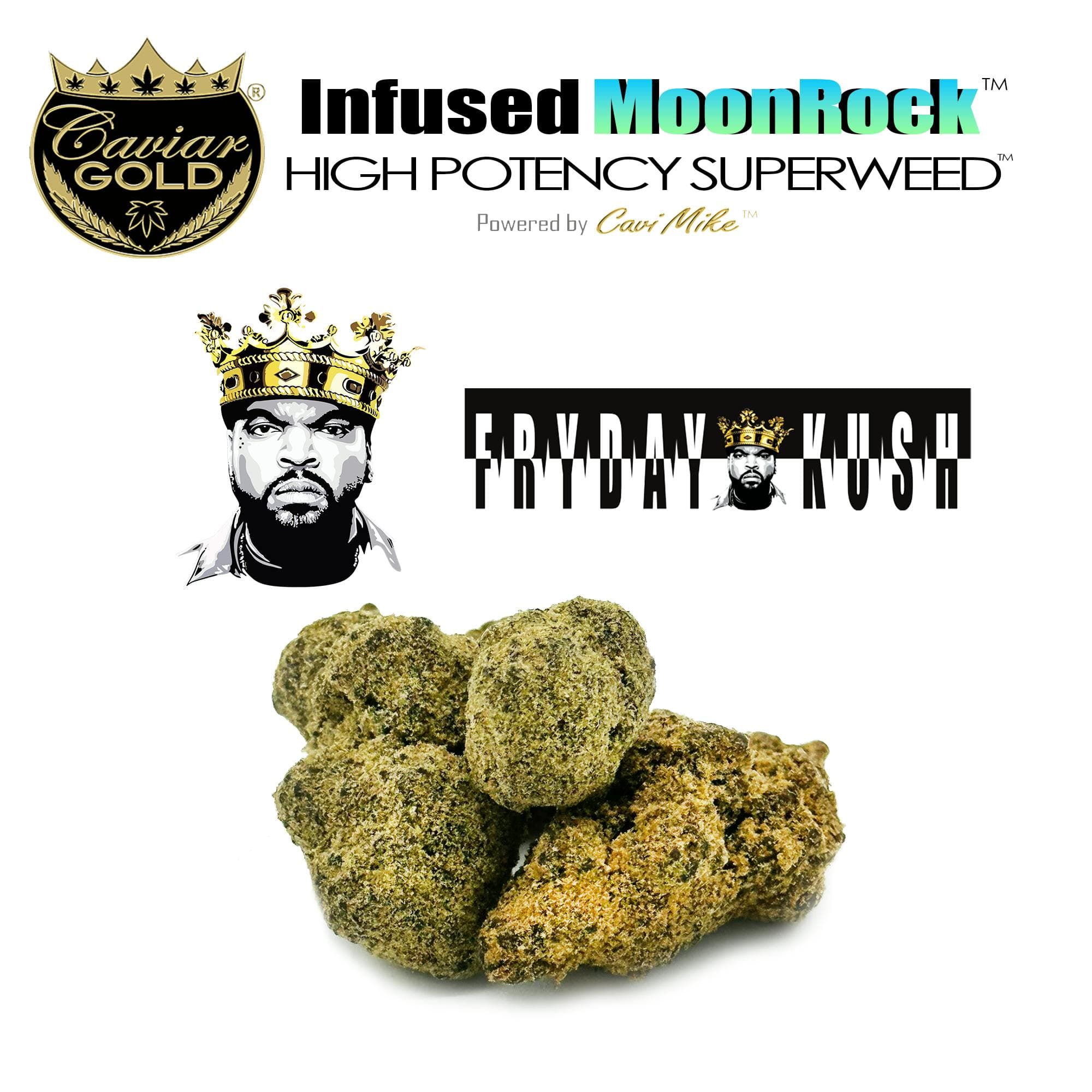 Caviar Gold l Ice Cube Moon Rock l Fryday Kush l 3.5g
